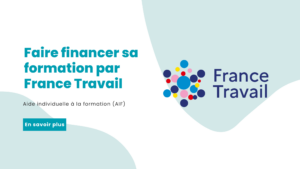 Article de blog sur le financement d'une formation professionnelle par France Travail et l'aide individuelle à la formation